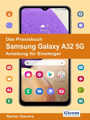 cover image of Das Praxisbuch Samsung Galaxy A32 5G--Anleitung für Einsteiger